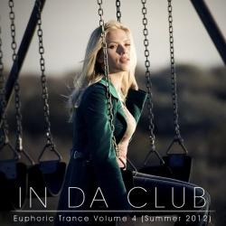 VA - In Da Club: Euphoric Trance Volume 4 (Summer 2012)