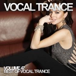 VA - Vocal Trance Volume 47