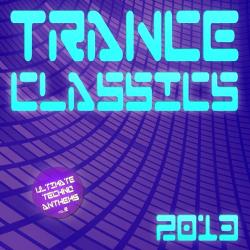VA - Trance Classics 2013: Ultimate Techno Anthems Vol 2