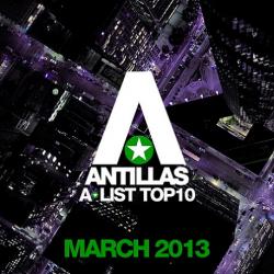 VA - Antillas A List Top 10 March 2013