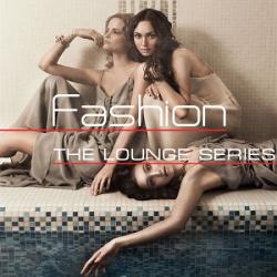 VA - The Lounge Series. Fashion