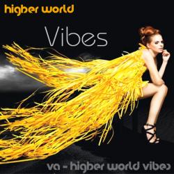 VA - Higher World Vibes