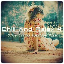 VA - Chill & Relax. 50+50 Tracks Positive Music Vol.4
