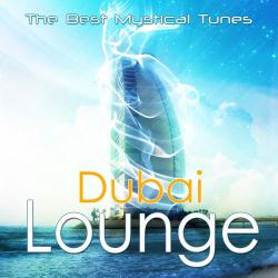 VA - Dubai Lounge. The Best Mystical Tunes