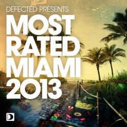 VA - Defected Presents: Most Rated Miami 2013