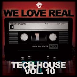 VA - We Love Real Tech House Vol 10