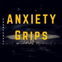 Anxiety Grips - Counteract [EP]