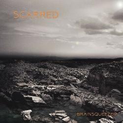 Brainsqueezed - Scarred