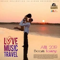 VA - Love Music Travel: Beauty Lounge