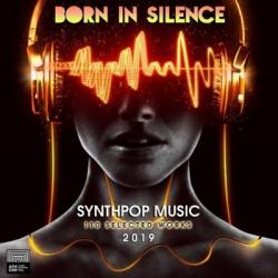 VA - Born In Silence: Synthpop Music