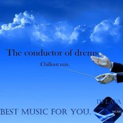 DJ Lava - The conductor of dreams