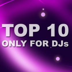 VA - TOP 10 Only For DJs