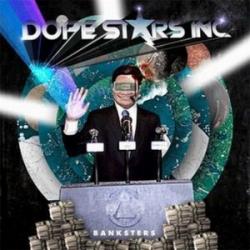 Dope Stars Inc. - Banksters