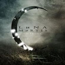 Luna Mortis - The Absence