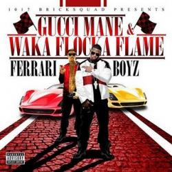Gucci Mane Waka Flocka Flame - Ferrari Boyz
