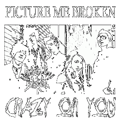 Picture Me Broken - 