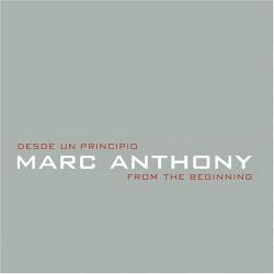 Marc Anthony - Los Grandes Exitos: Desde Un Principio