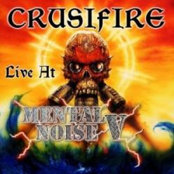 Crusifire - Crusifire Live At Mental Noise 5