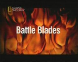  :   / National Geographic: Battle Blades