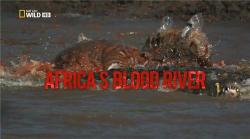 Nat Geo Wild:   / Nat Geo Wild: Africa's Blood River VO