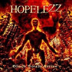 Hopelezz - Black Souls Arrive