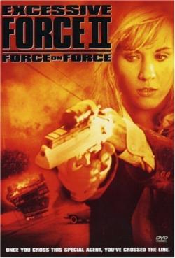   2:    / Excessive Force II: Force on Force MVO