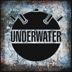 UnderWHAT -  Mixtape Vol. 1