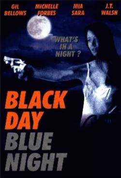  ,   / Black Day Blue Night MVO