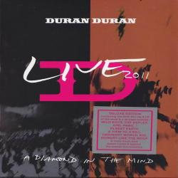 Duran Duran - Live 2011: A Diamond In The Mind