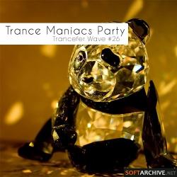 VA - Trance Maniacs Party: Trancefer Wave #26