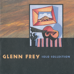 Glenn Frey - Solo Collection