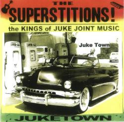 The Superstitions - Juke Town