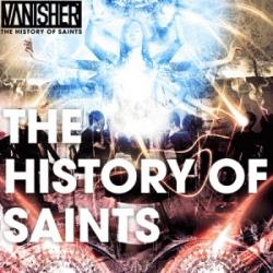 Vanisher - The History Of Saints + B-Sides