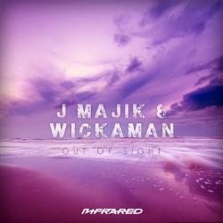 J Majik & Wickaman - Out Of Sight