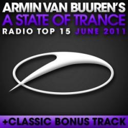 Armin van Buuren - A State Of Trance Radio Top 15: June 2011