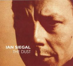 Ian Siegal - The Dust