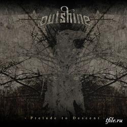 Outshine - Prelude To Descent