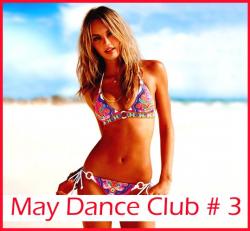 VA - May Dance Club #3