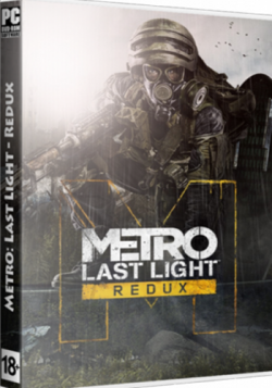 Metro: Last Light - Redux [RePack  xatab]
