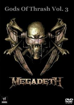 Megadeth - Gods Of Thrash. Vol.3