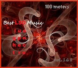 VA - 100 meters Best LSD Music vol.168