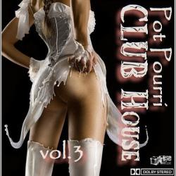 VA - Pot Pourri CLUB Houce vol.3