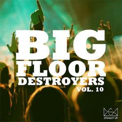 VA - Big Floor Destroyers Vol. 10