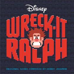 OST  / Wreck-It Ralph
