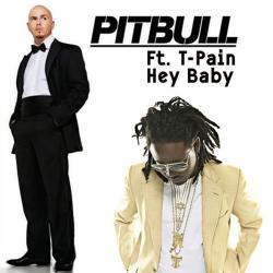Pitbull Ft. T-Pain - Hey Baby