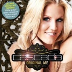 Cascada - Original Me & Greatest Hits