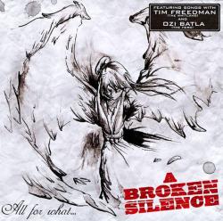 A broken silence - All for what...