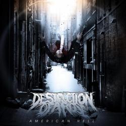 Destruction Of A Rose - American Hell