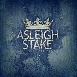 Asleigh Stake - Another Fall Alone