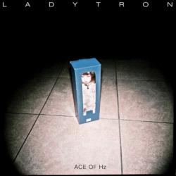 Ladytron - Ace Of Hz [Remixes EP]
